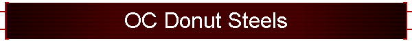 OC Donut Steels